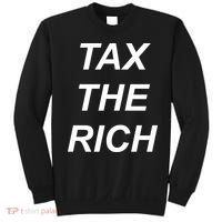 Tax The Rich Sweatshirt thumb 0