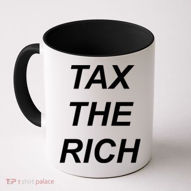 Tax The Rich Coffee Mug