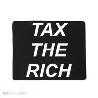 Tax The Rich Mousepad thumb 0