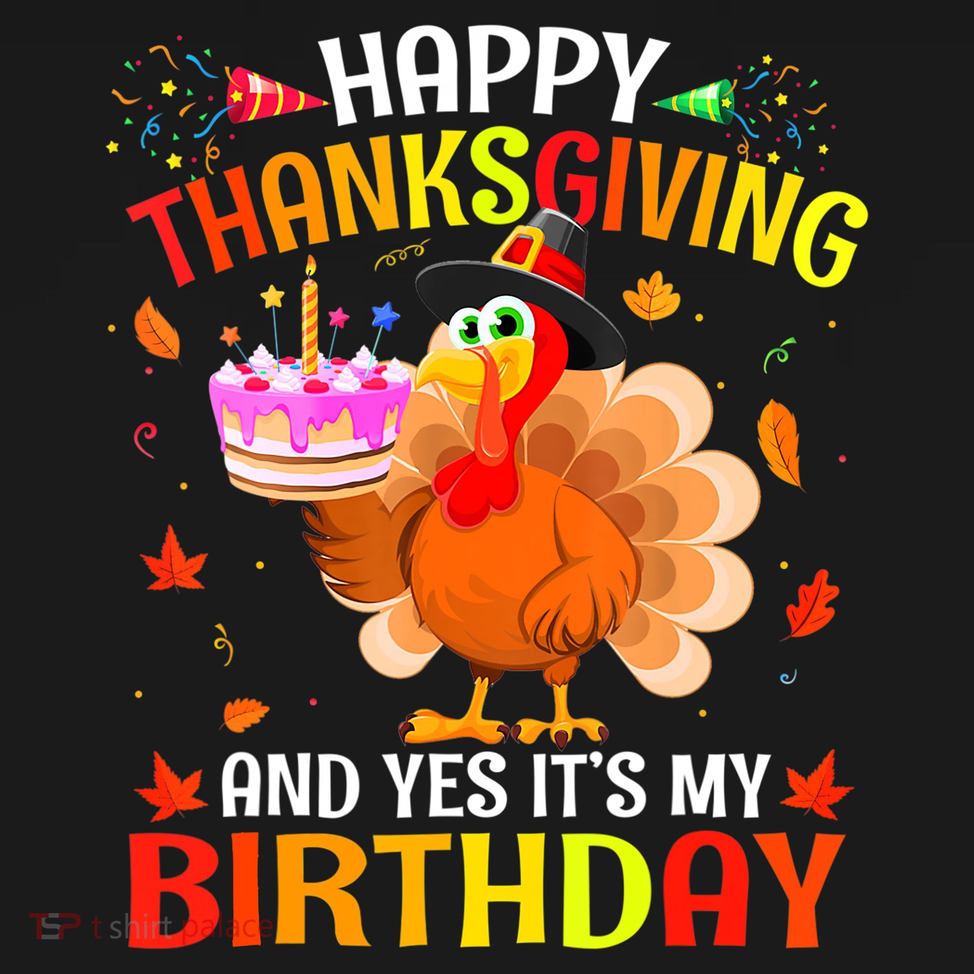 Thanksgiving And Yes It's My Birthday Cute Turkey Sweatshirt