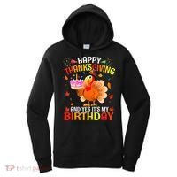 Thanksgiving And Yes It's My Birthday Cute Turkey Women's Hoodie thumb 0