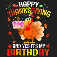 Thanksgiving And Yes It's My Birthday Cute Turkey Hat thumb 2