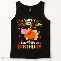 Thanksgiving And Yes It's My Birthday Cute Turkey Tank Top thumb 2