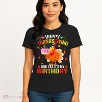 Thanksgiving And Yes It's My Birthday Cute Turkey Women's T-Shirt thumb 4