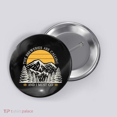 The Breweries Are Calling Funny Retro Vintage Brewery Button