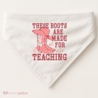 These Boots Are Made For Teaching Boho Western Teacher USA-Made Doggie Bandana thumb 0
