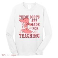 These Boots Are Made For Teaching Boho Western Teacher Long Sleeve Shirt thumb 0