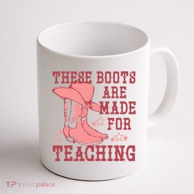 These Boots Are Made For Teaching Boho Western Teacher Coffee Mug back