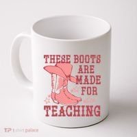 These Boots Are Made For Teaching Boho Western Teacher Coffee Mug thumb 0