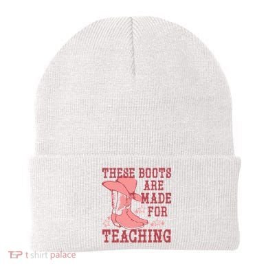 These Boots Are Made For Teaching Boho Western Teacher Beanie