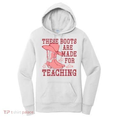 These Boots Are Made For Teaching Boho Western Teacher Women's Hoodie