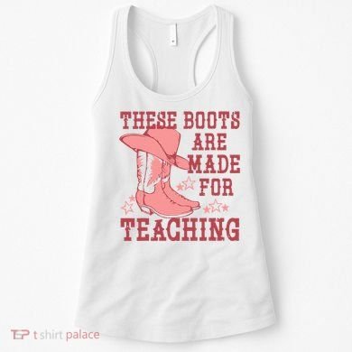 These Boots Are Made For Teaching Boho Western Teacher Women's Tank Top