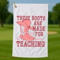 These Boots Are Made For Teaching Boho Western Teacher Golf Towel thumb 1