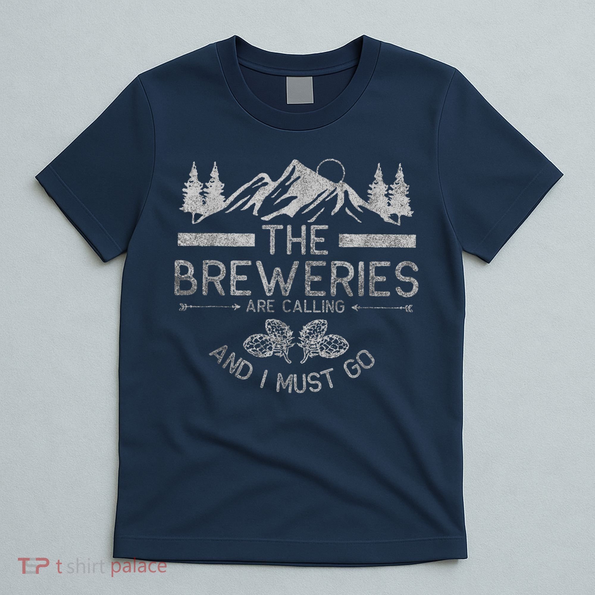 The Breweries Are Calling Craft Beer Gift Beer Lover T-Shirt