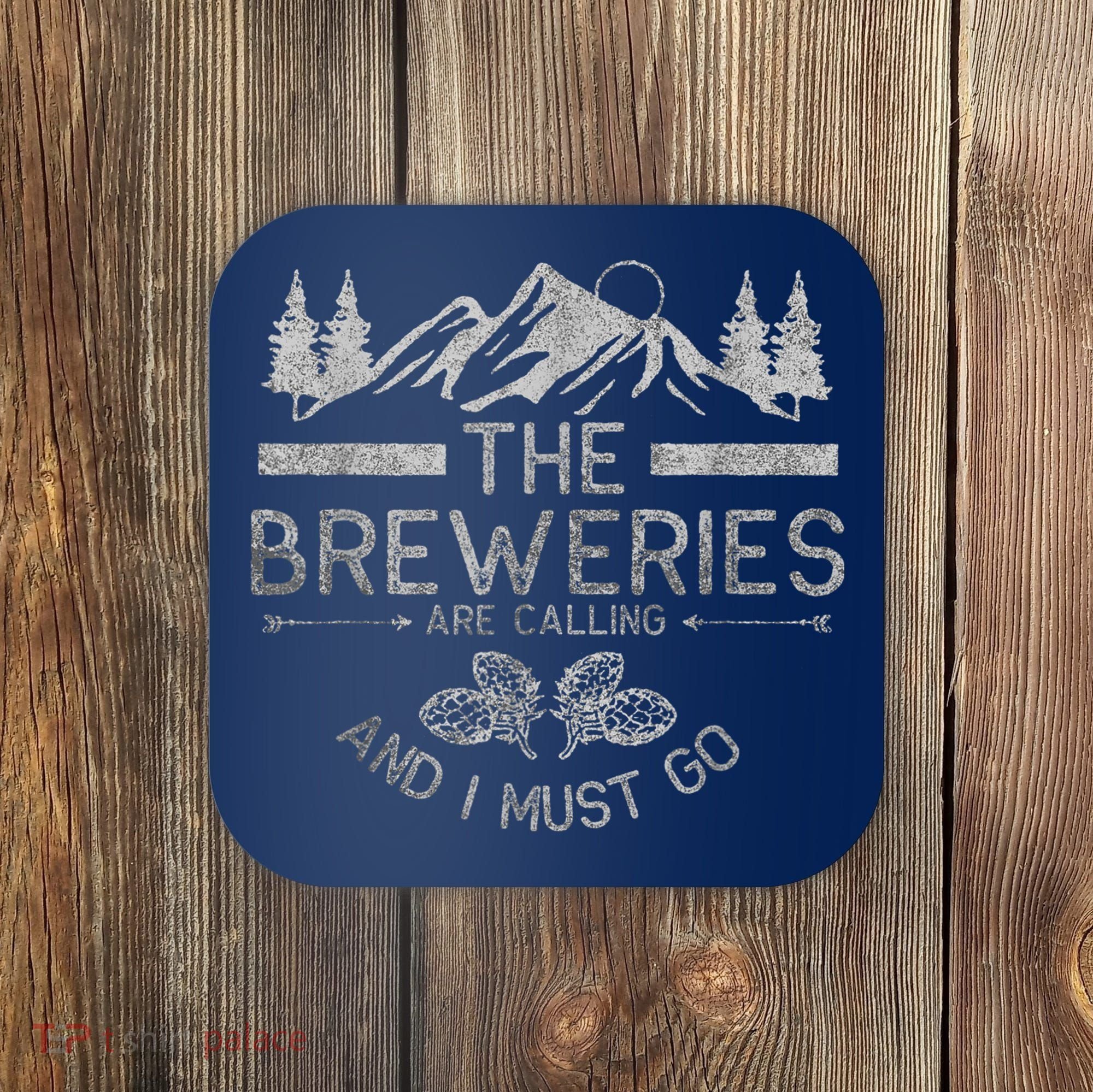 The Breweries Are Calling Craft Beer Gift Beer Lover Coaster