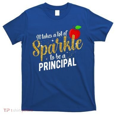 To Be A School Principal Appreciation Principal T-Shirt