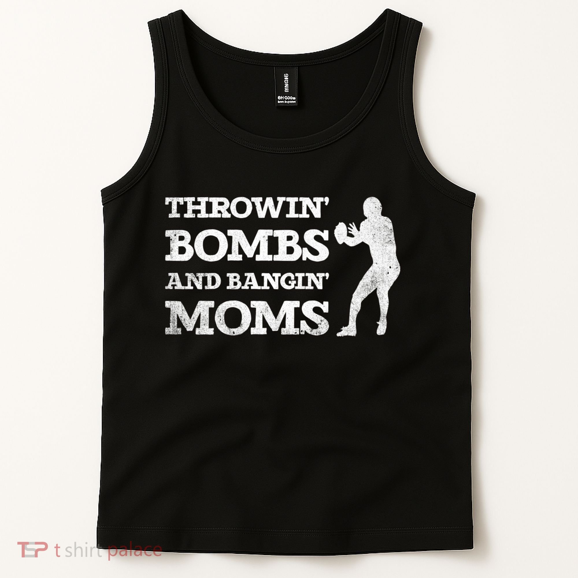 Throwing Bombs And Banging Moms Throwin Bombs Bangin Moms Tank Top