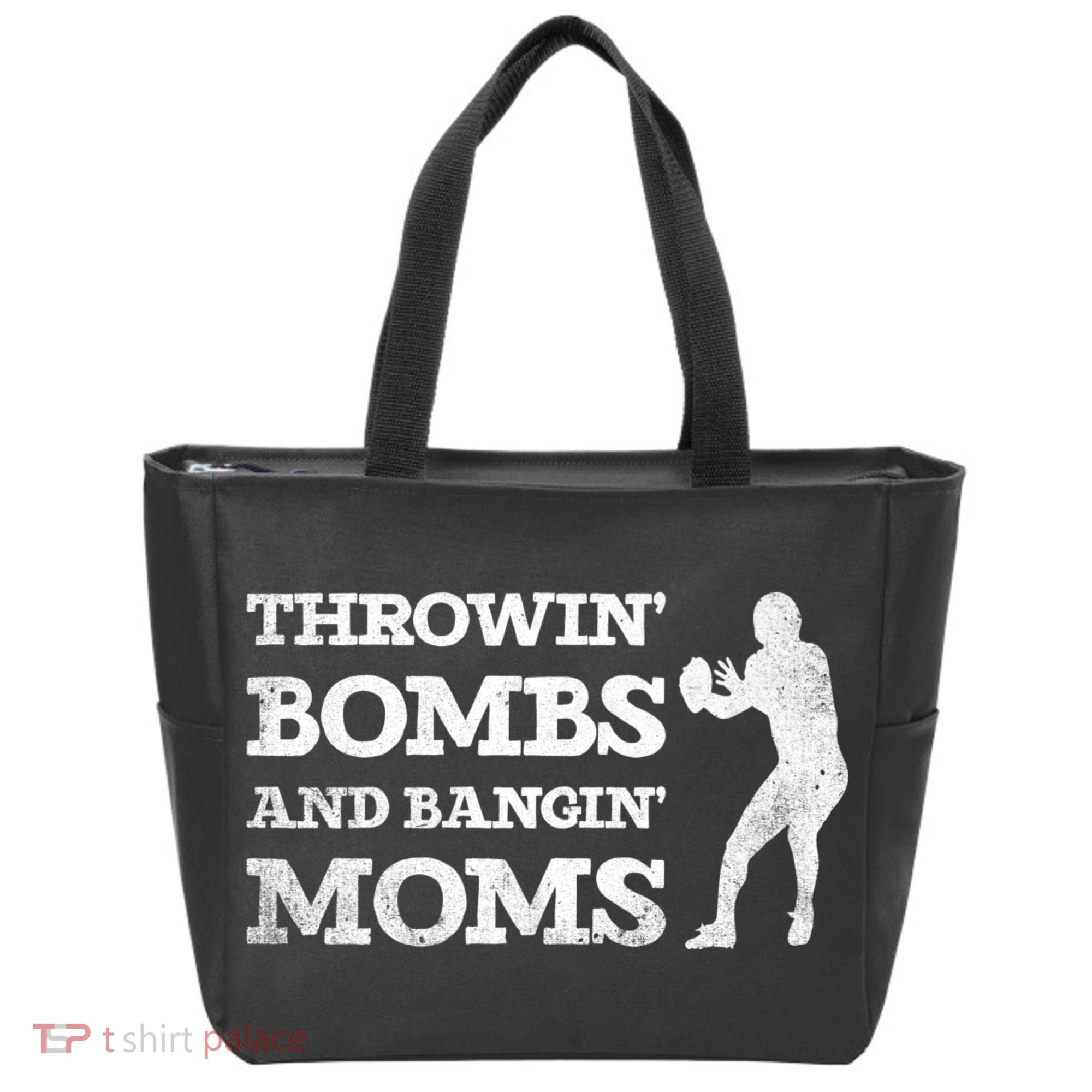 Throwing Bombs And Banging Moms Throwin Bombs Bangin Moms Tote Bag