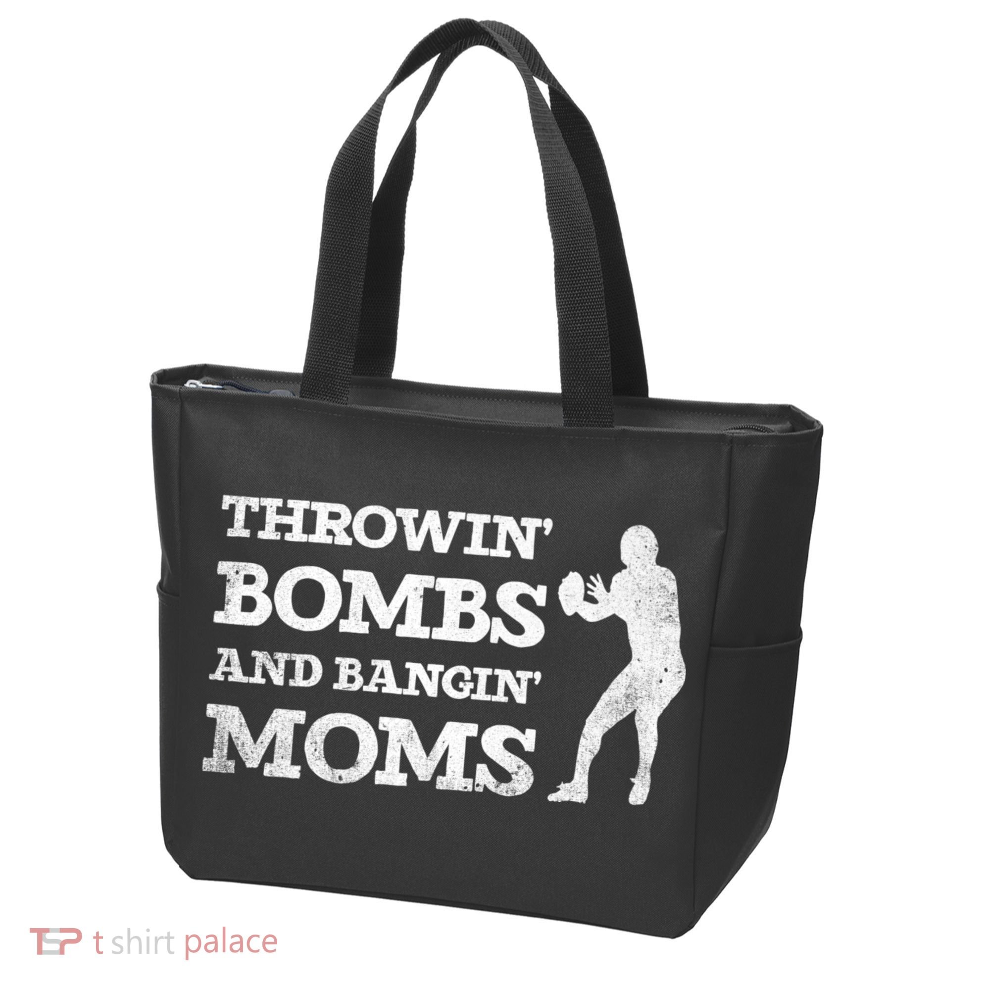 Throwing Bombs And Banging Moms Throwin Bombs Bangin Moms Tote Bag