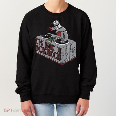 Tis But A Scratch Dj Knight Non Shall Drop The Beat Women's Sweatshirt