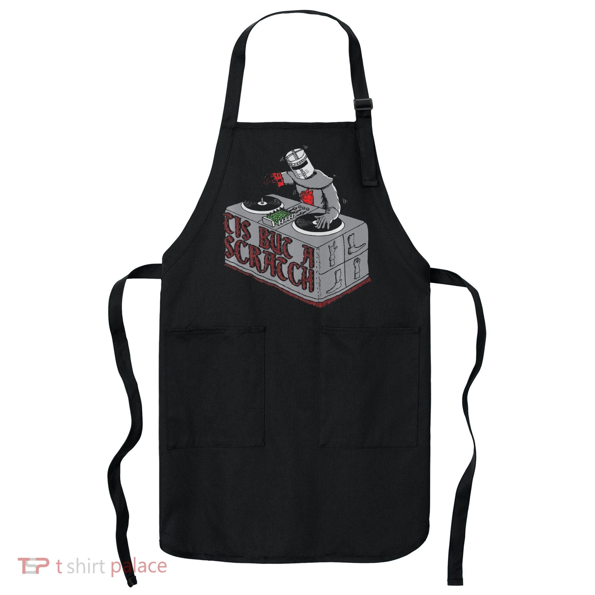 Tis But A Scratch Dj Knight Non Shall Drop The Beat Apron