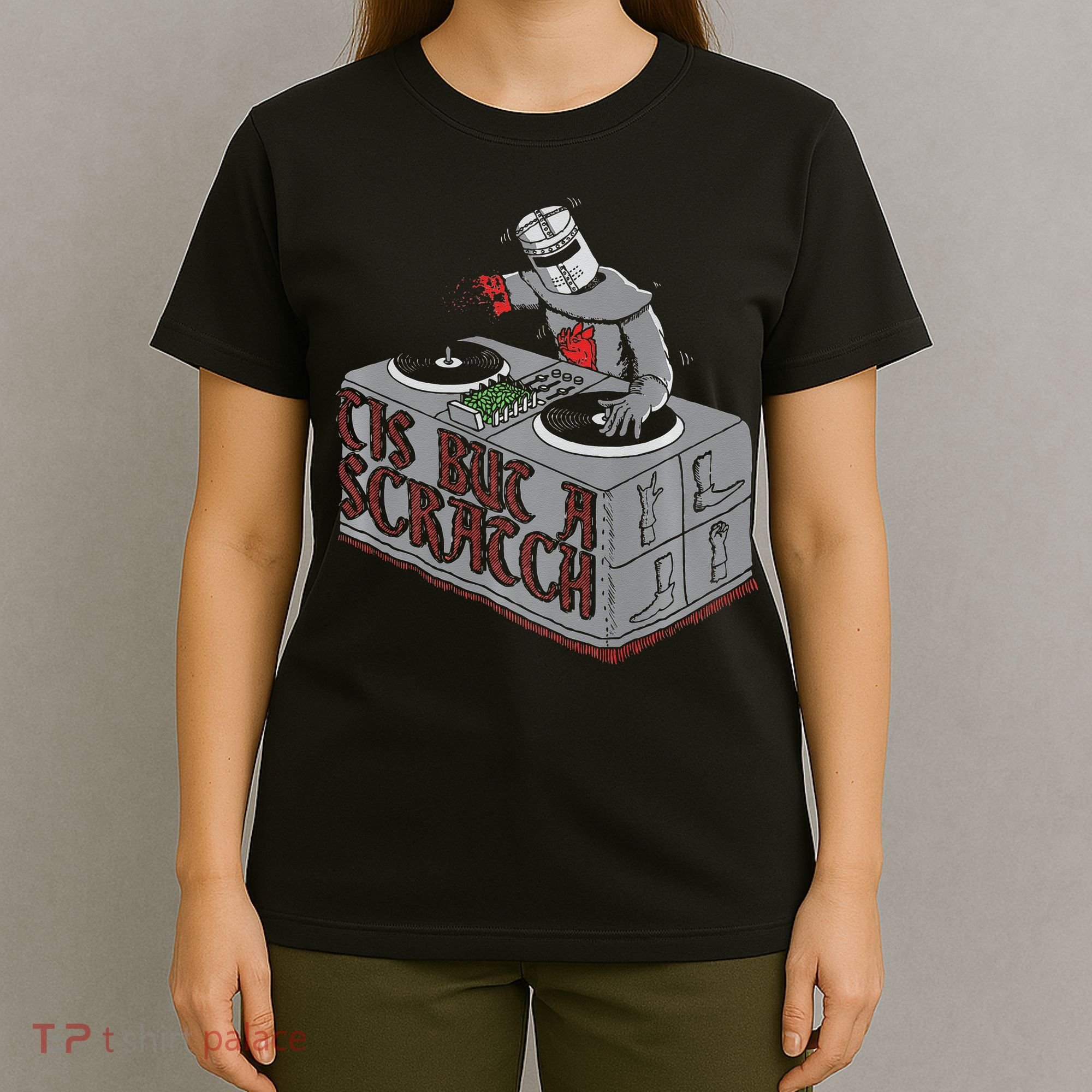 Tis But A Scratch Dj Knight Non Shall Drop The Beat T-Shirt