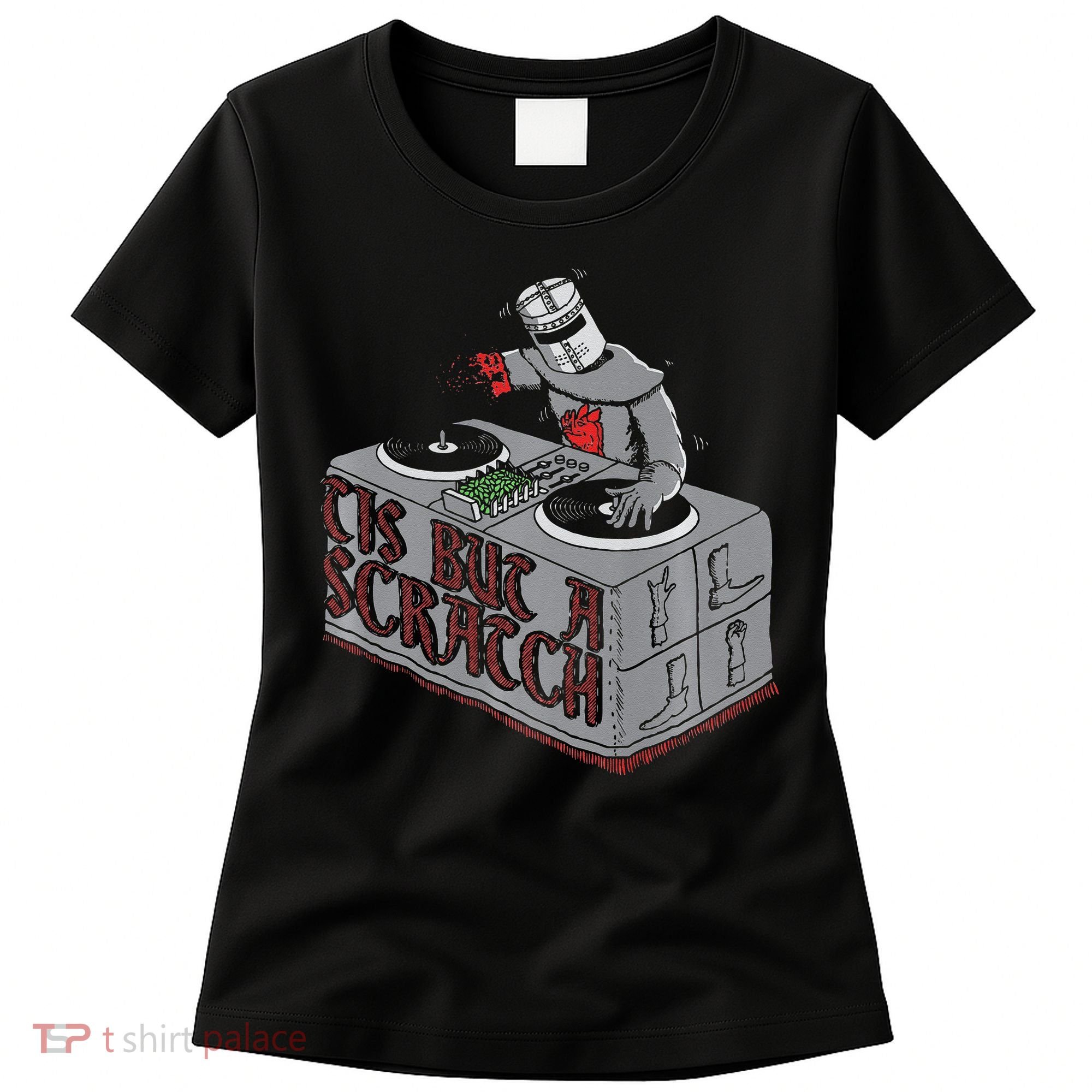 Tis But A Scratch Dj Knight Non Shall Drop The Beat Women's T-Shirt