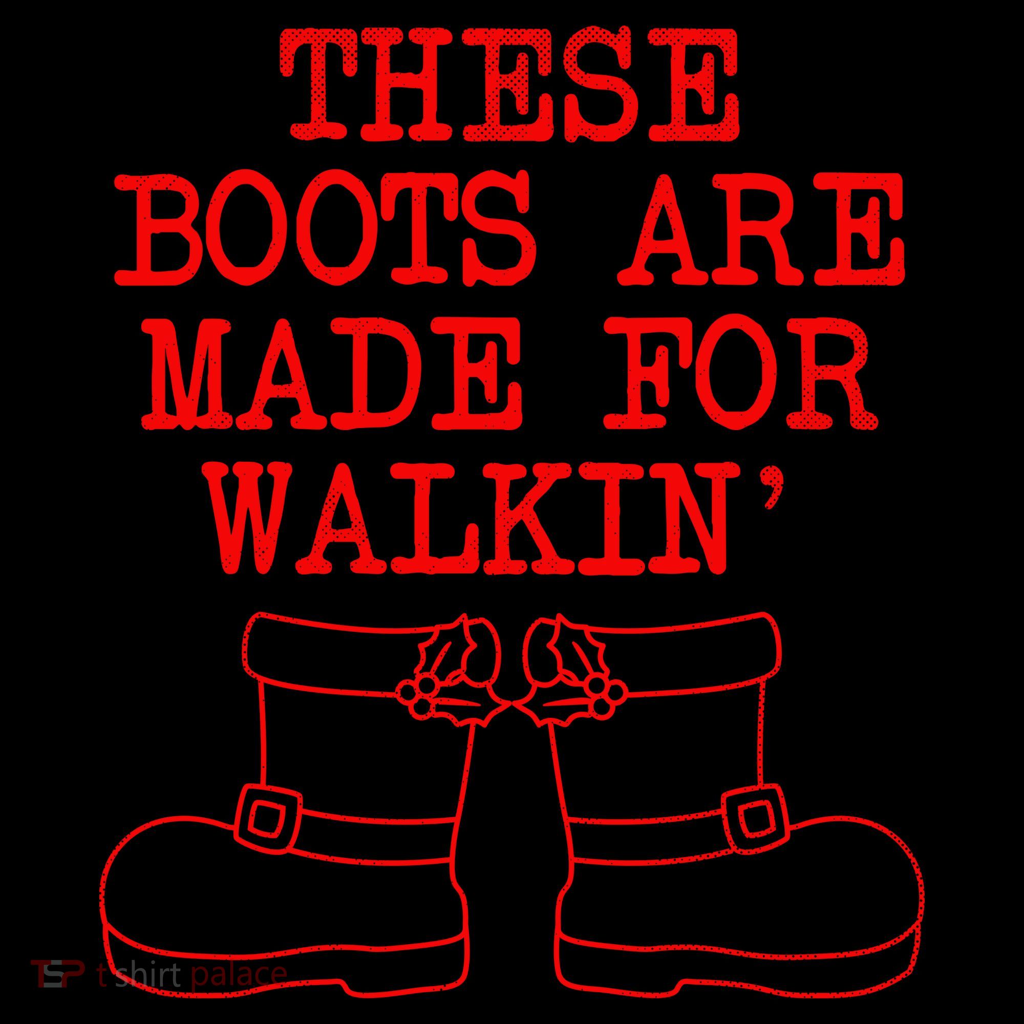 These Boots Are Made For Walkin Christmas Coffee Mug
