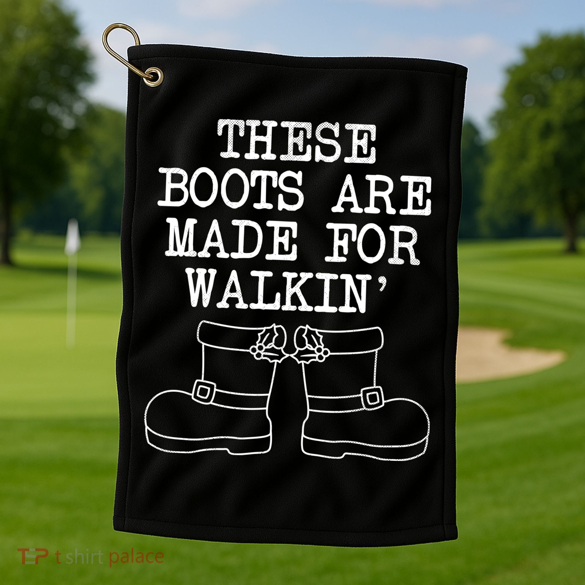 These Boots Are Made For Walkin Christmas Golf Towel