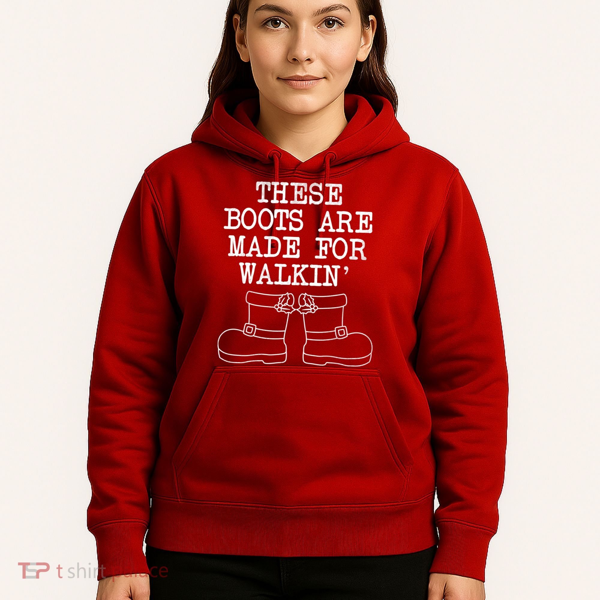 These Boots Are Made For Walkin Christmas Hoodie