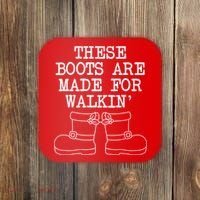These Boots Are Made For Walkin Christmas Coaster thumb 0
