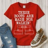 These Boots Are Made For Walkin Christmas Women's T-Shirt thumb 3