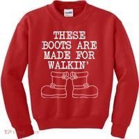 These Boots Are Made For Walkin Christmas Kids Sweatshirt thumb 0