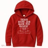 These Boots Are Made For Walkin Christmas Kids Hoodie thumb 0
