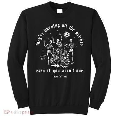Theyre Burning All The Witches Halloween Skeleton Dancing Sweatshirt