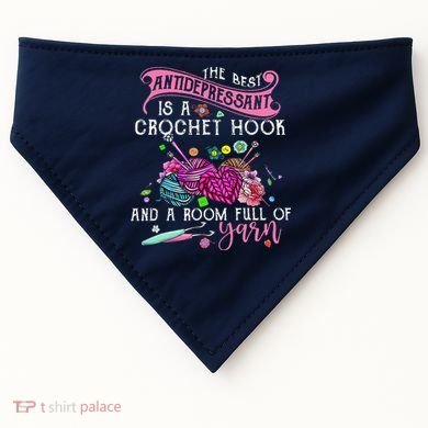 The Best Antidepressant Is A Crochet Hook USA-Made Doggie Bandana