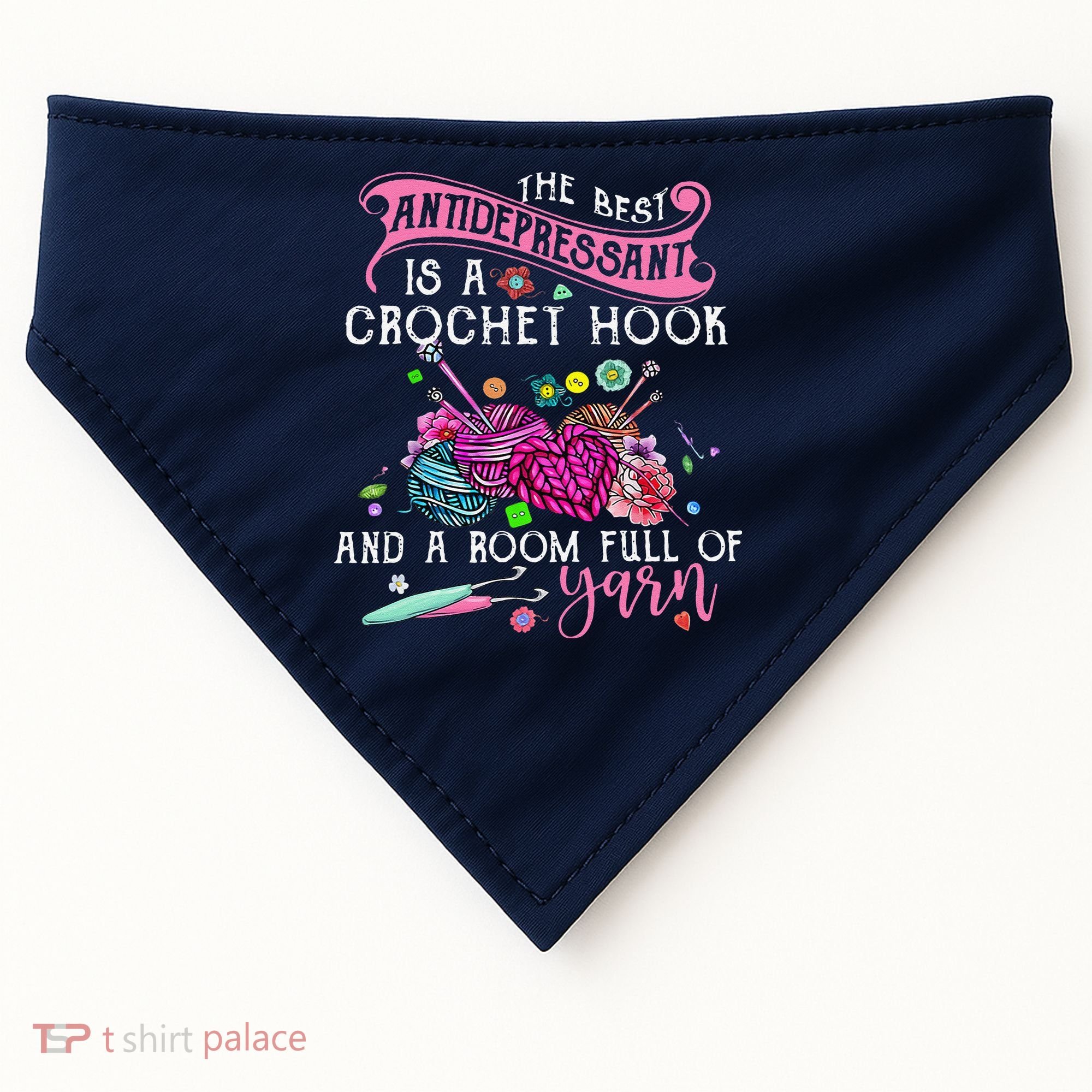 The Best Antidepressant Is A Crochet Hook USA-Made Doggie Bandana