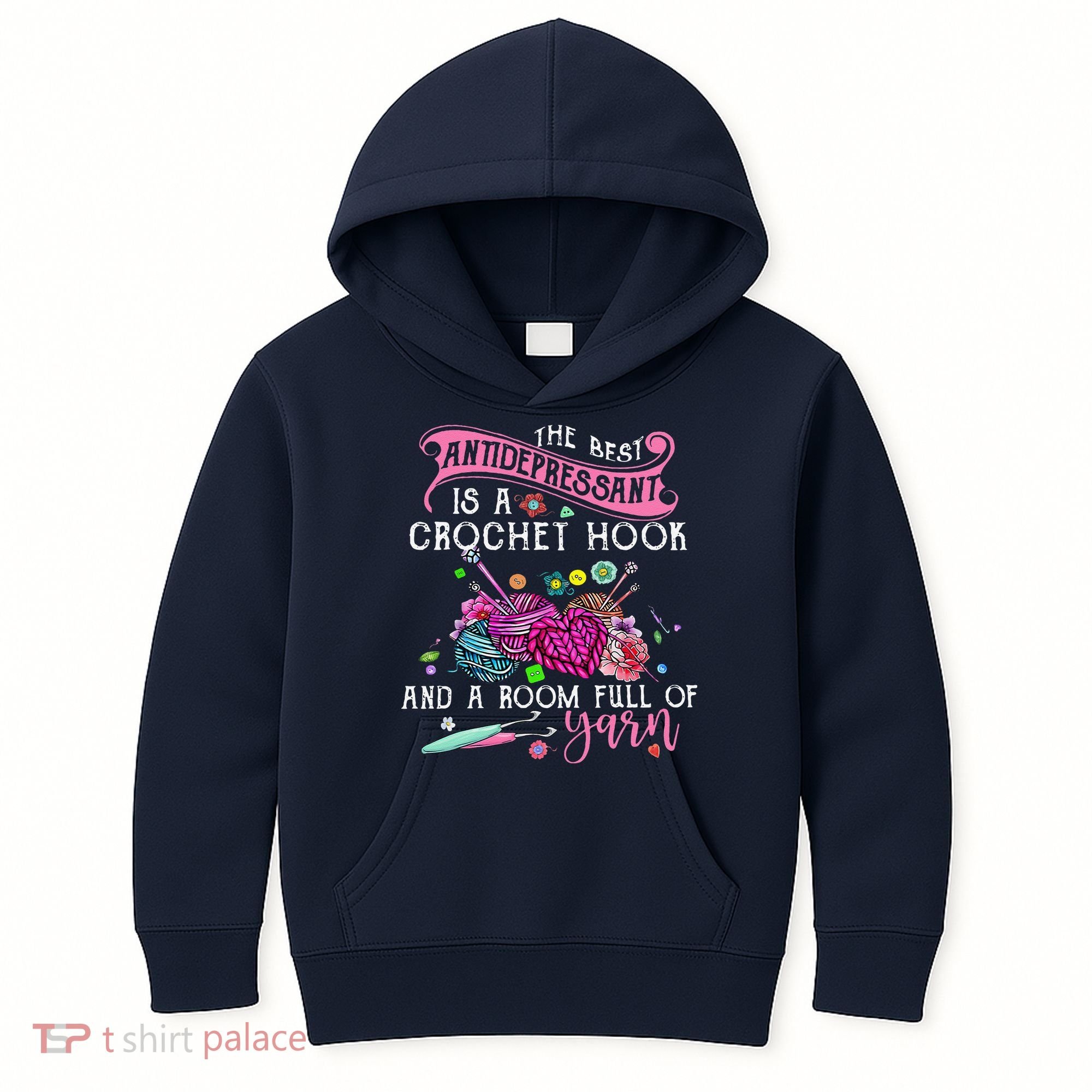 The Best Antidepressant Is A Crochet Hook Kids Hoodie