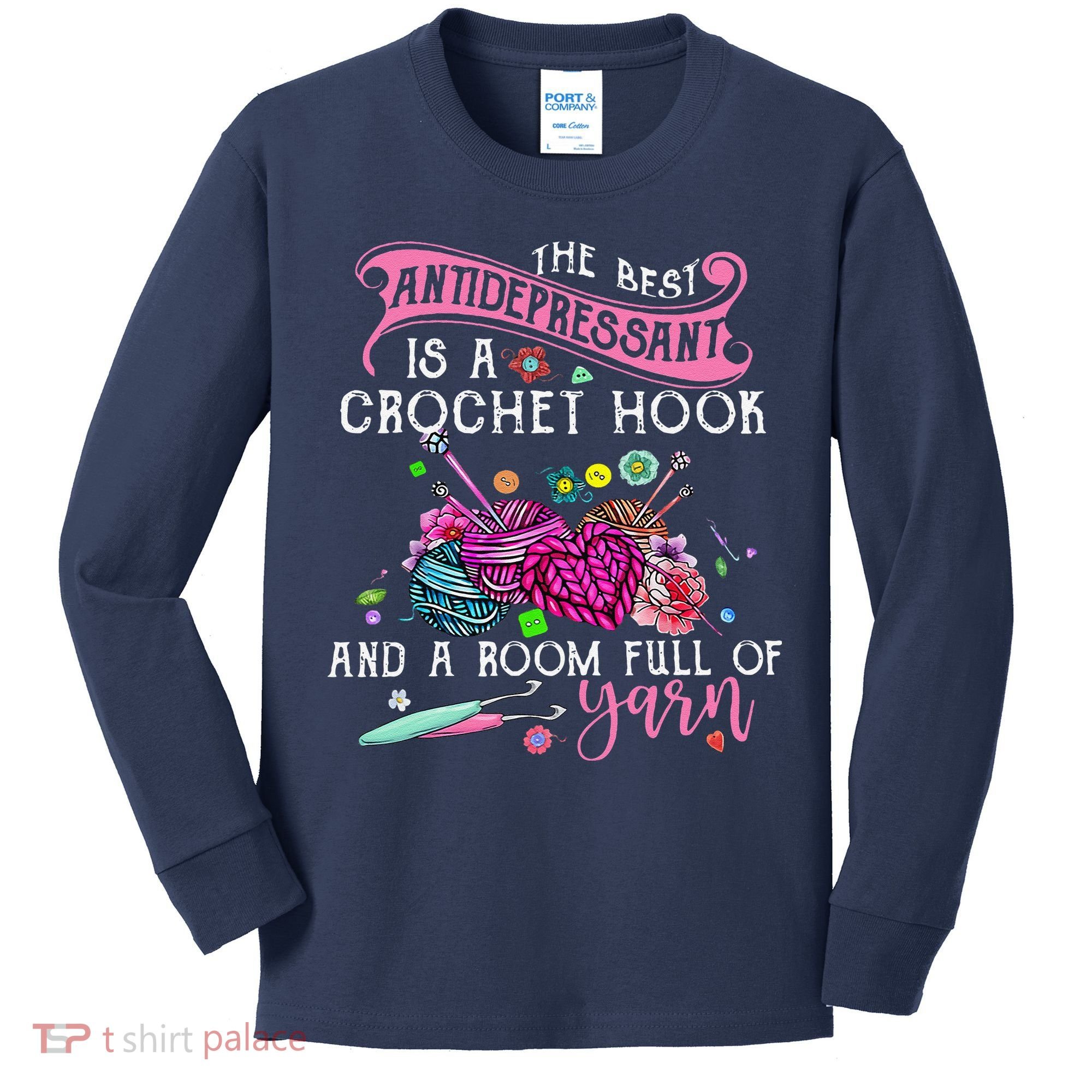 The Best Antidepressant Is A Crochet Hook Kids Long Sleeve Shirt