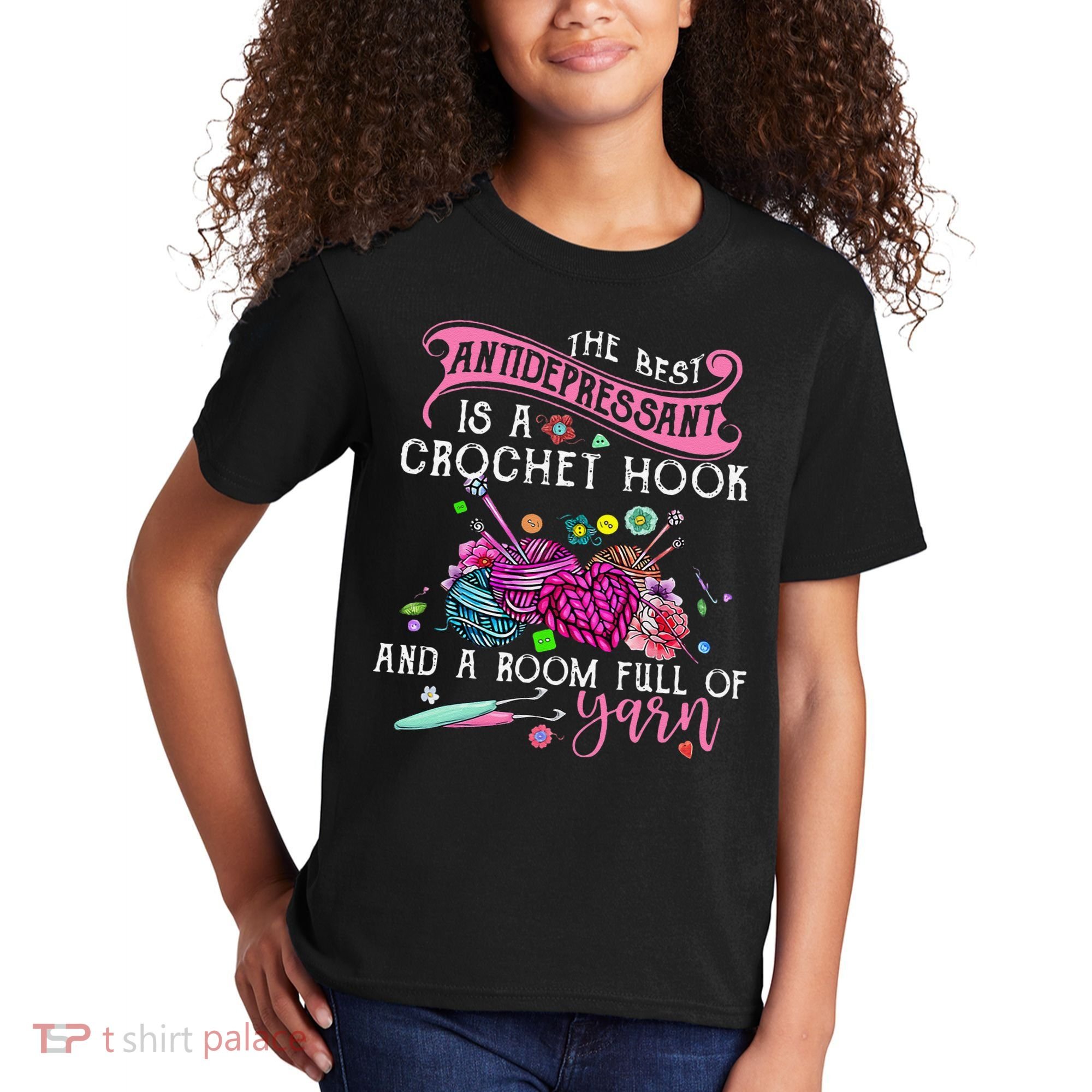 The Best Antidepressant Is A Crochet Hook Kids T-Shirt