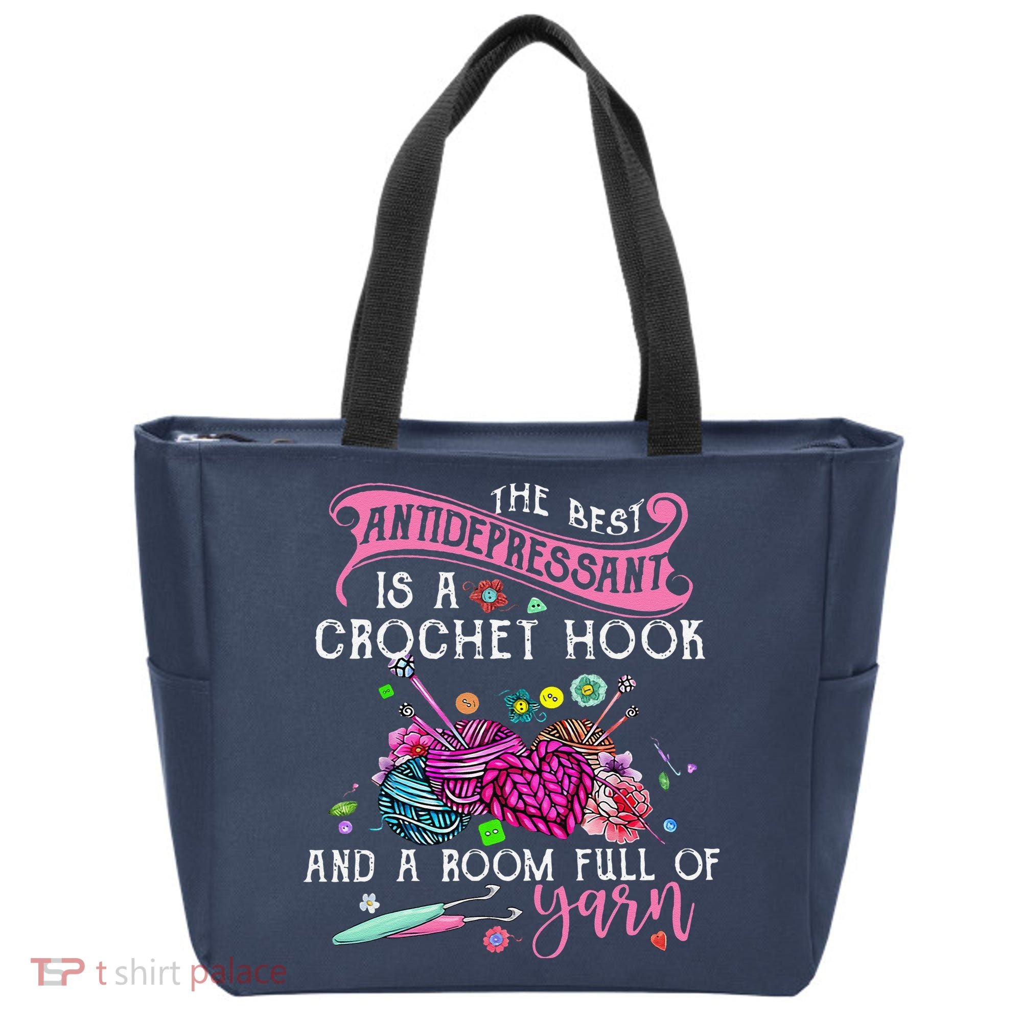 The Best Antidepressant Is A Crochet Hook Tote Bag