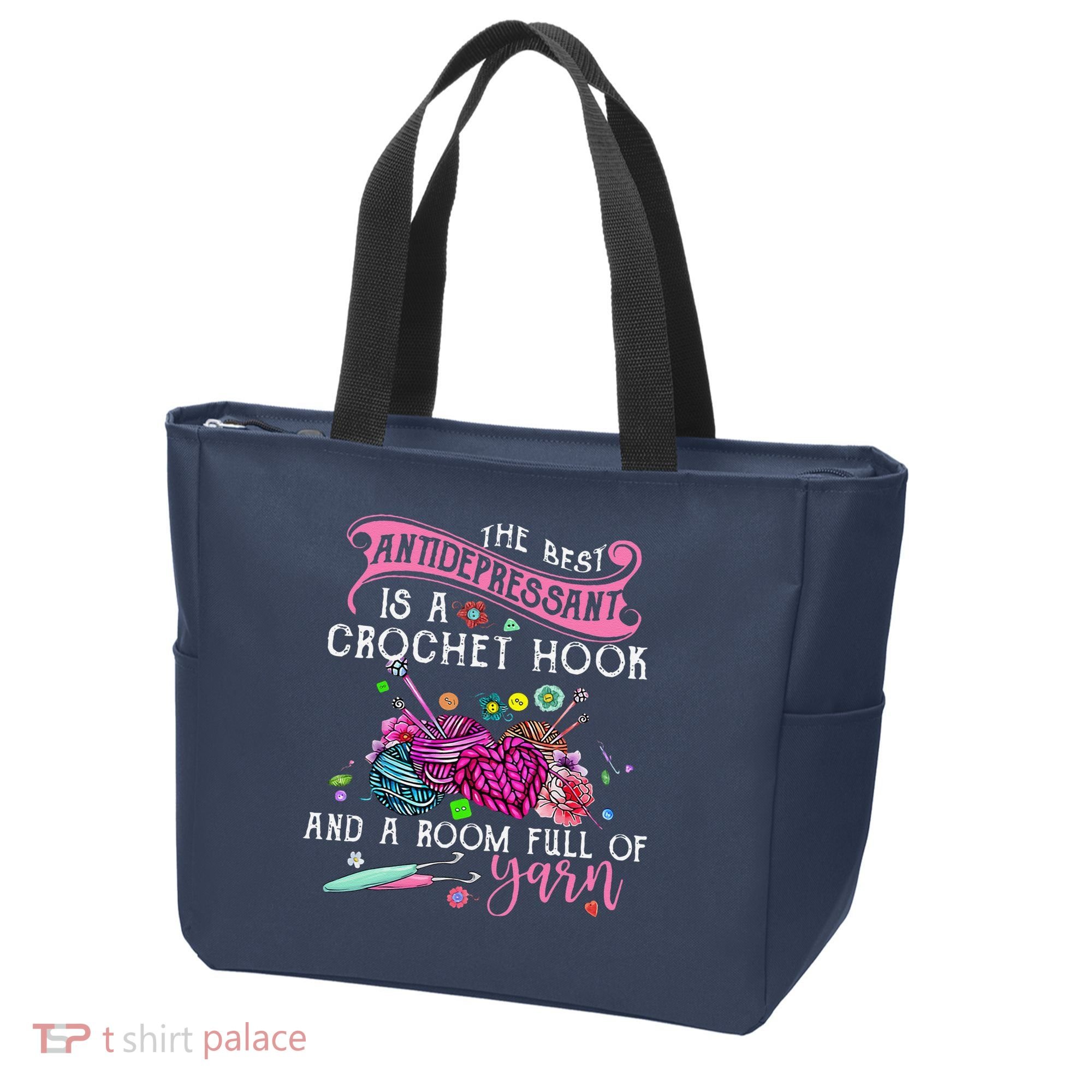 The Best Antidepressant Is A Crochet Hook Tote Bag