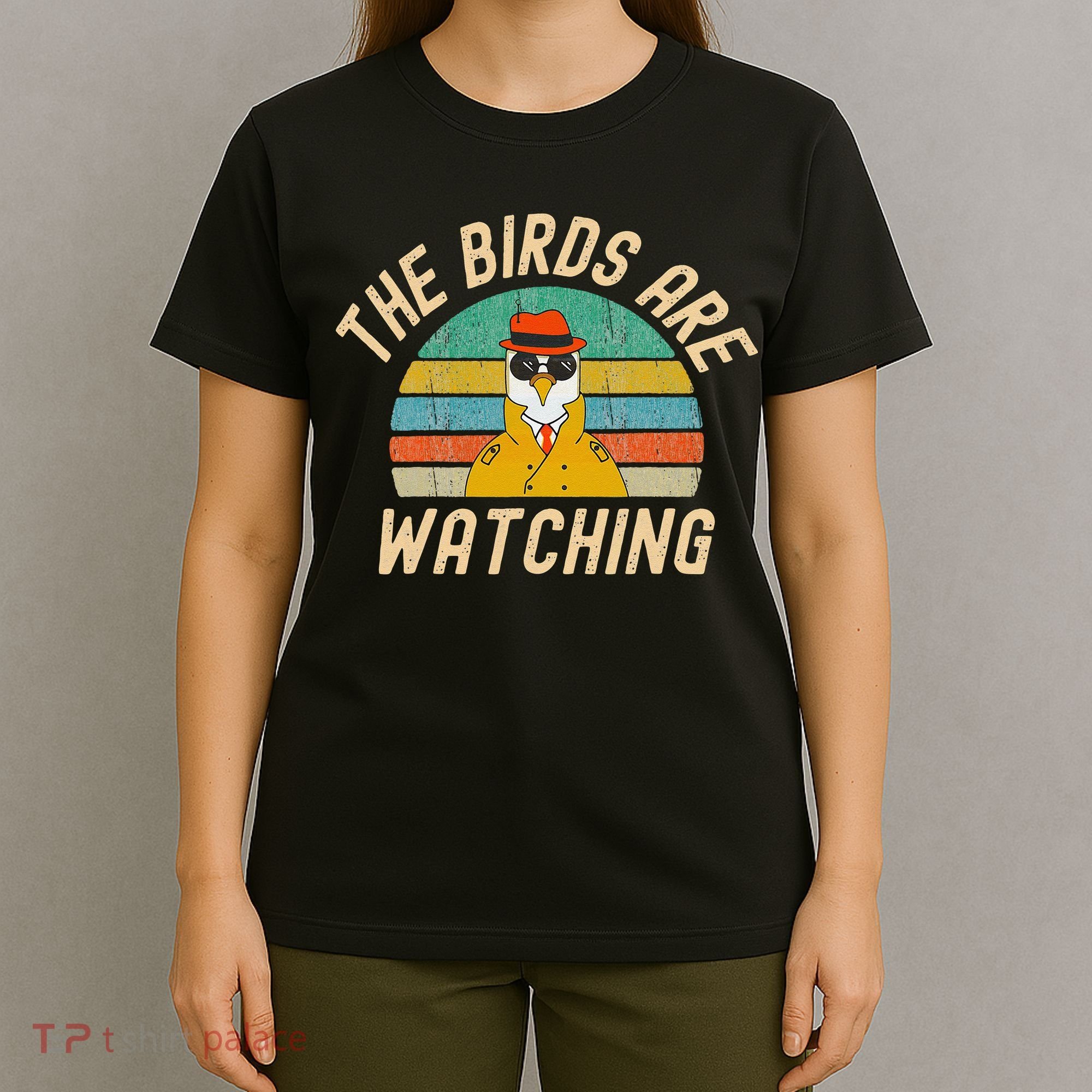 The Birds Are Watching Wake Up America T-Shirt