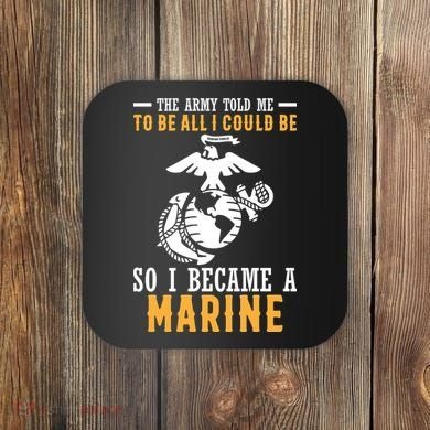To Be All I Could Be Marine Motivational Coaster