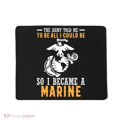 To Be All I Could Be Marine Motivational Mousepad