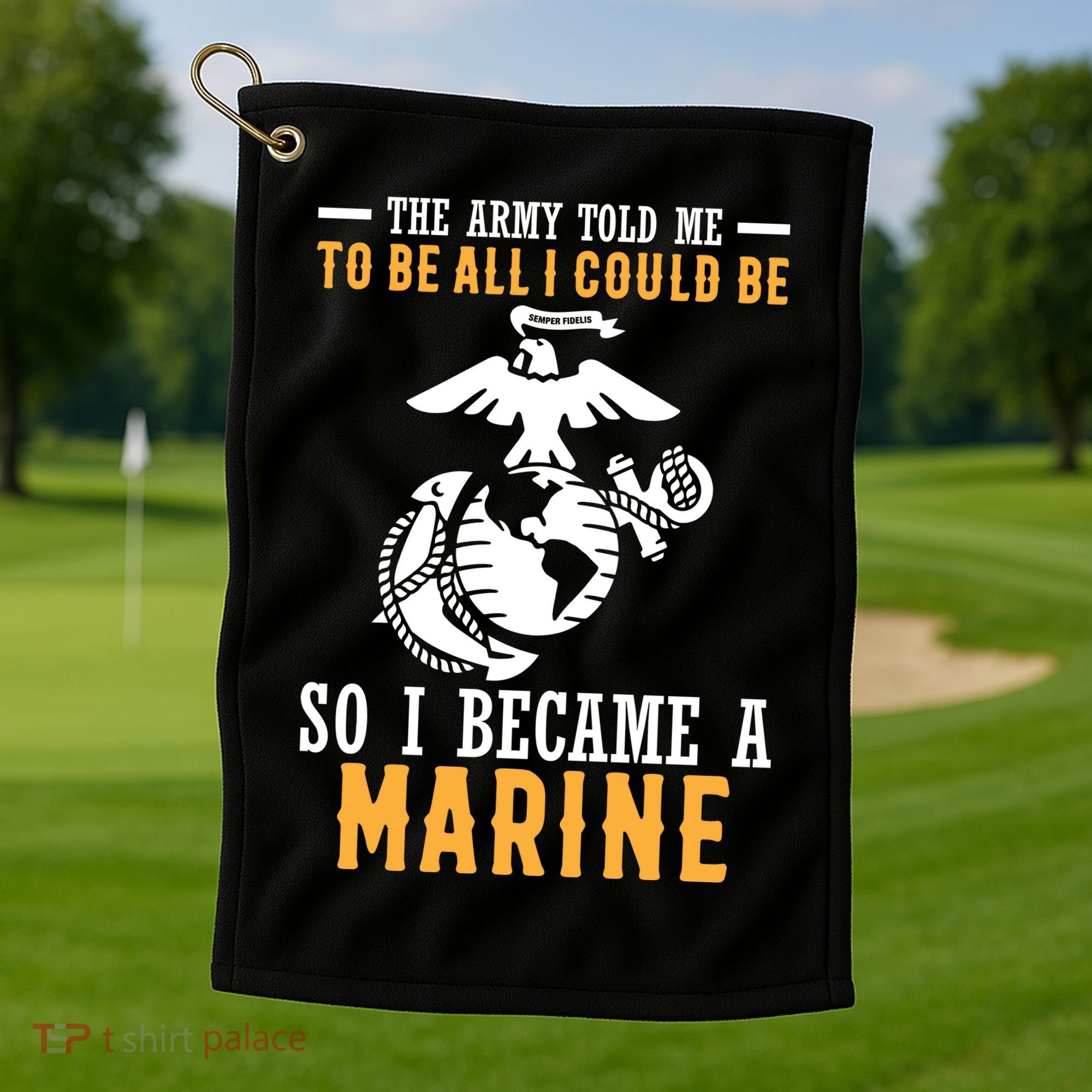 To Be All I Could Be Marine Motivational Golf Towel