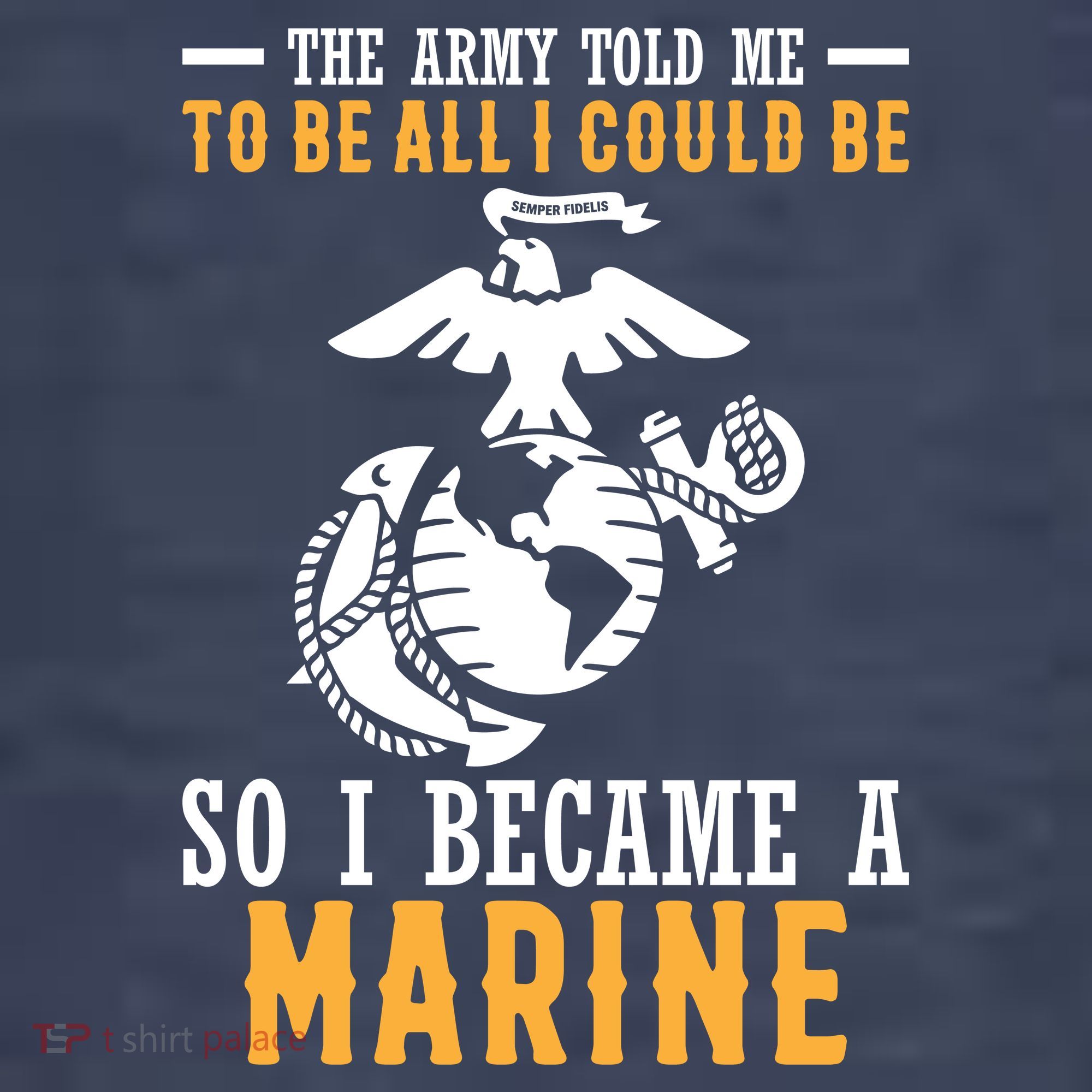 To Be All I Could Be Marine Motivational T-Shirt