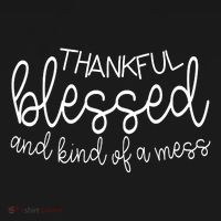 Thankful Blessed And Kind Of A Mess Funny Ornament thumb 1