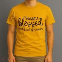 Thankful Blessed And Kind Of A Mess Funny T-Shirt thumb 3