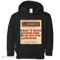 Taking Back America Meme Geography Fail Funny Gulf Of Mexico Toddler Hoodie thumb 0